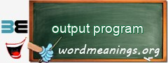 WordMeaning blackboard for output program